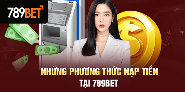 Chi tiết hướng dẫn nạp tiền